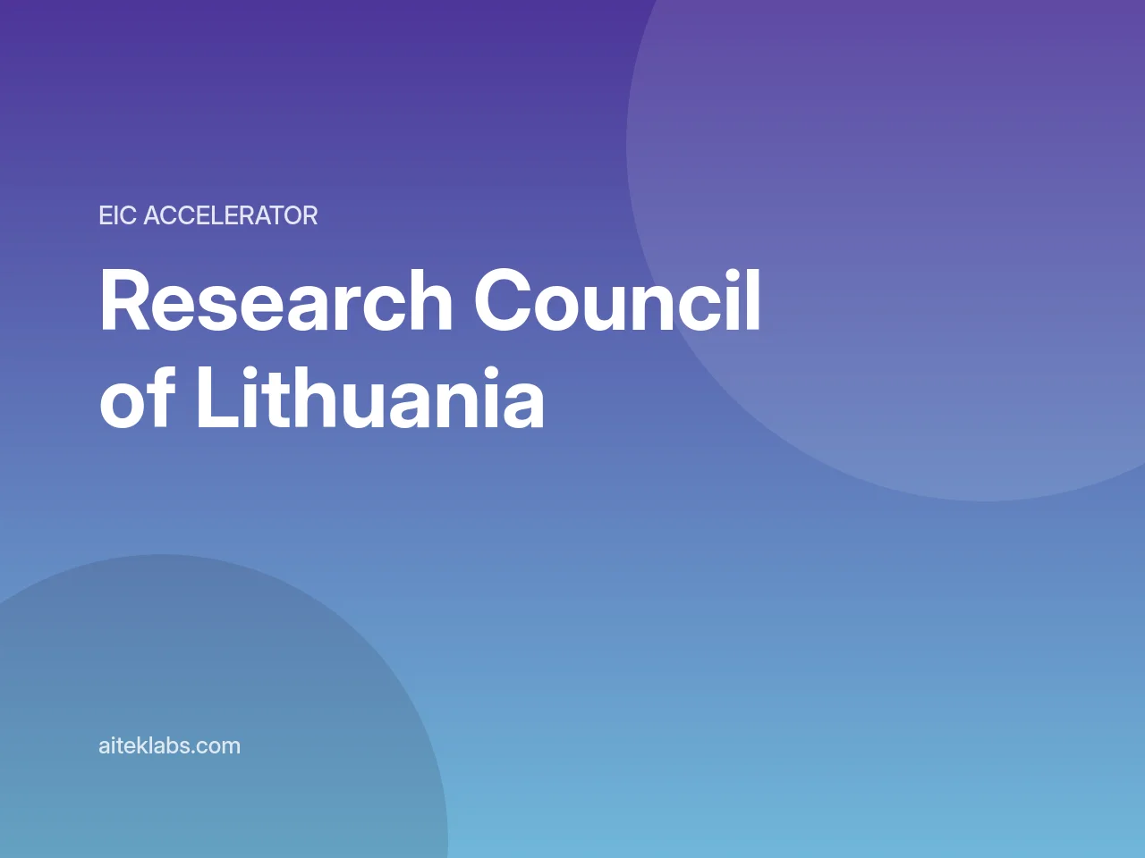 Aiteklabs en el programa de aceleración del EIC, Research Council of Lithuania